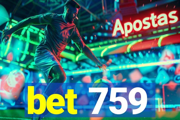 bet 759